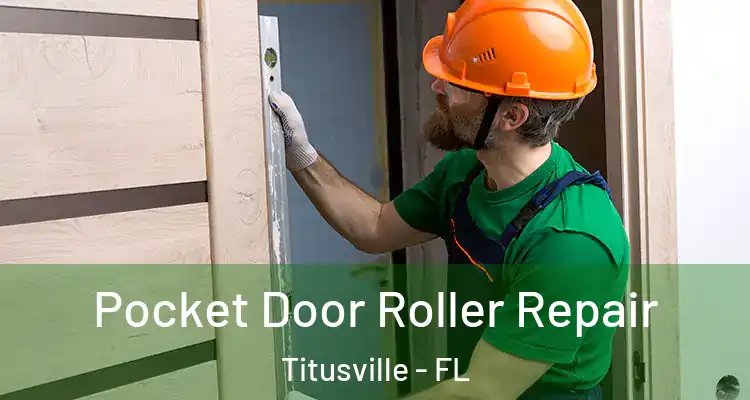  Pocket Door Roller Repair Titusville - FL