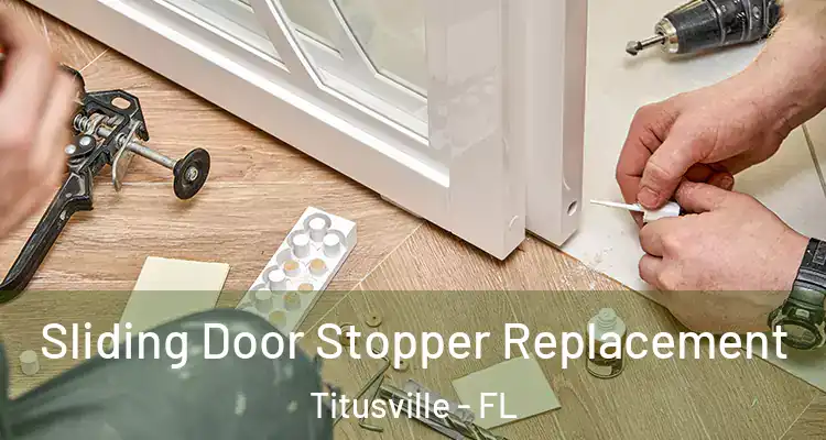  Sliding Door Stopper Replacement Titusville - FL